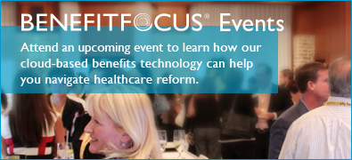 Benefitfocus Events - Healthcare Reform Technology